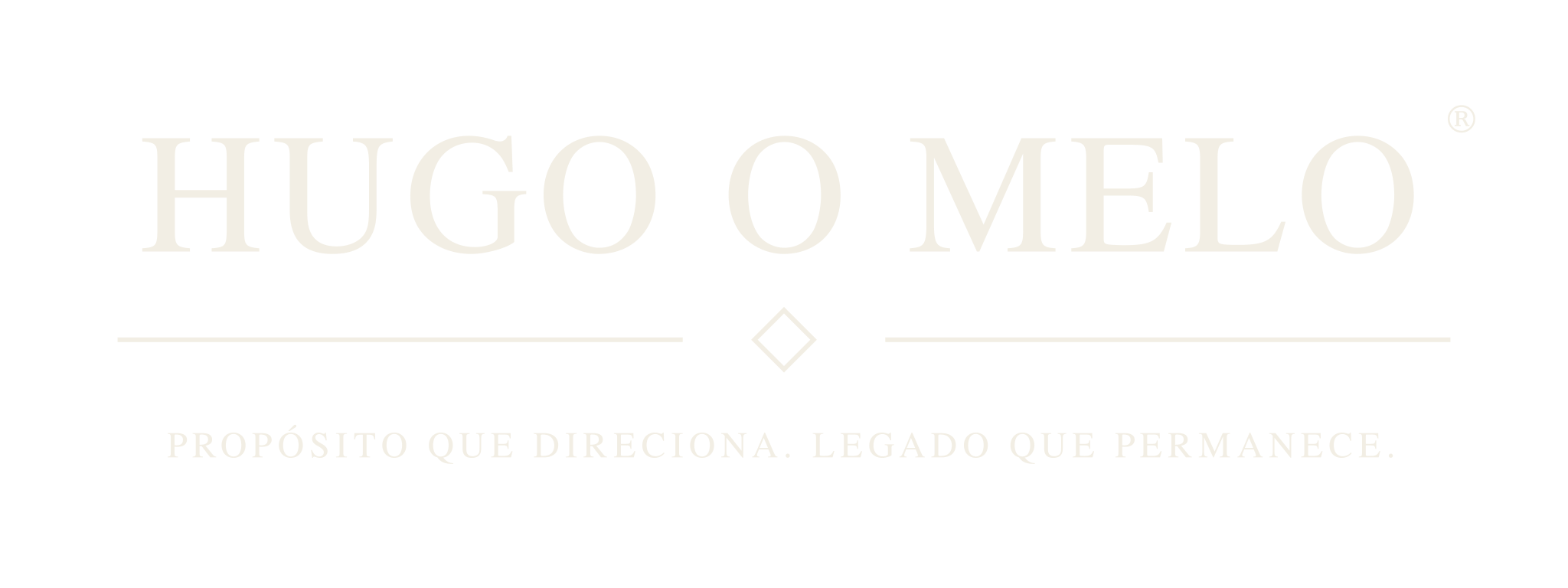 Hugo O Melo — Propósito que direciona. Legado que permanece.